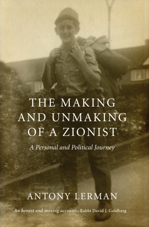 Cover image for book The Making and Unmaking of a Zionist
