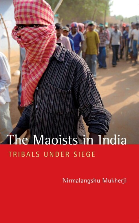 Cover image for book The Maoists in India