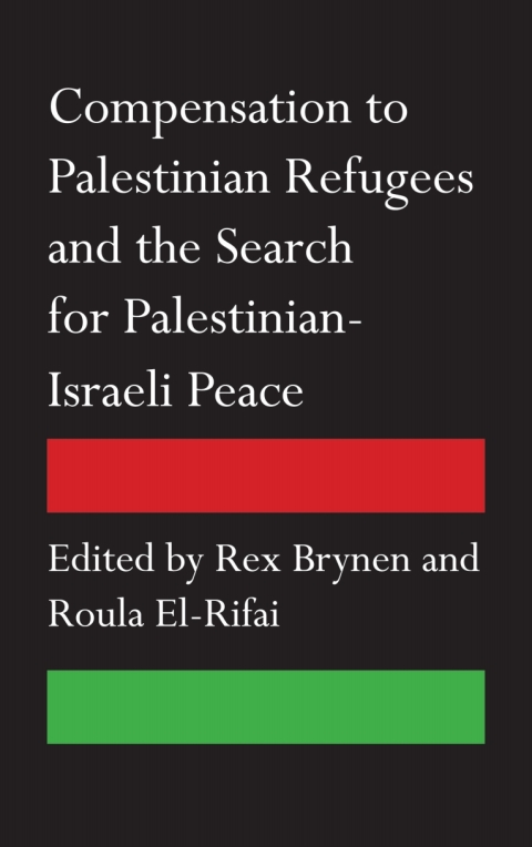 Cover image for book Compensation to Palestinian Refugees and the Search for Palestinian-Israeli Peace
