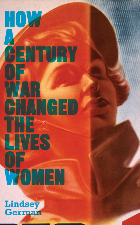 Cover image for book How a Century of War Changed the Lives of Women