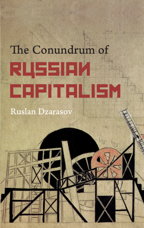 Cover image for book The Conundrum of Russian Capitalism
