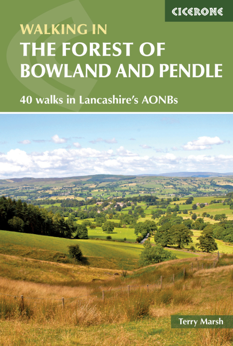Walking in the Forest of Bowland and Pendle 40 walks in Lancashire's Area of Outstanding Natural Beauty