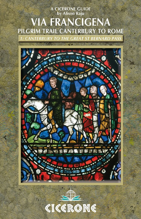 Cover image for book The Via Francigena Canterbury to Rome - Part 1