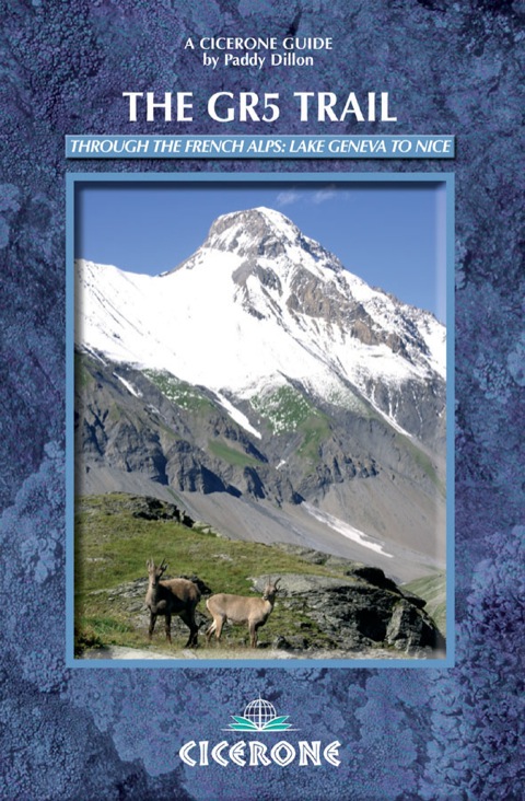 Cover image for book The GR5 Trail: Through the French Alps: Lake Geneva to Nice