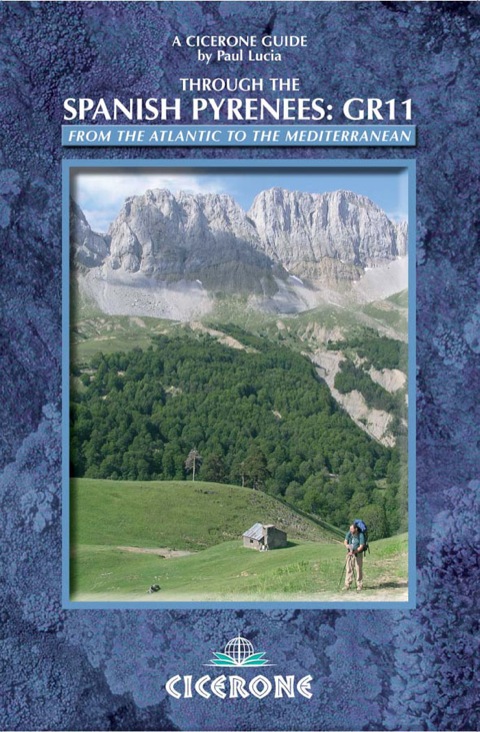 Cover image for book Through the Spanish Pyrenees: GR11: A Long-Distance Footpath - La Senda
