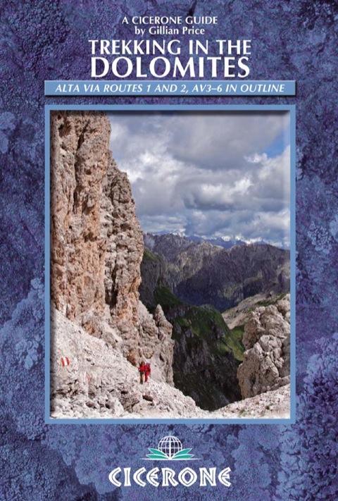 Cover image for book Trekking in the Dolomites: Alta Via routes 1 and 2, with Alta Via routes 3-6 in outline