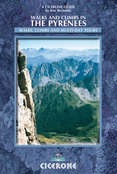 Cover image for book Walks and Climbs in the Pyrenees: Walks, Climbs and Multi-day Tours