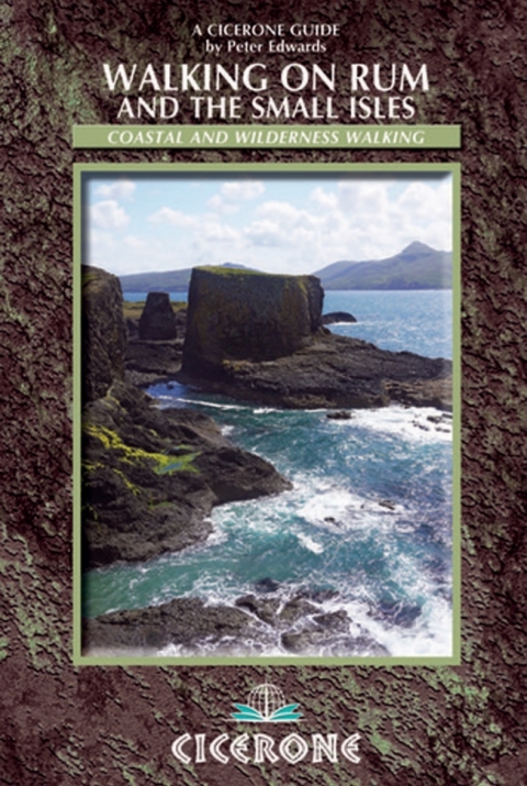 Walking on Rum and the Small Isles Rum, Eigg, Muck, Canna, Coll and Tiree