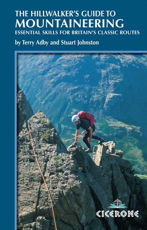 Cover image for book The Hillwalker's Guide to Mountaineering: Essential Skills for Britain's classic routes