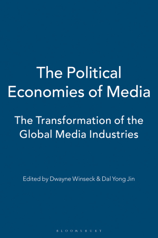 The Political Economies of Media