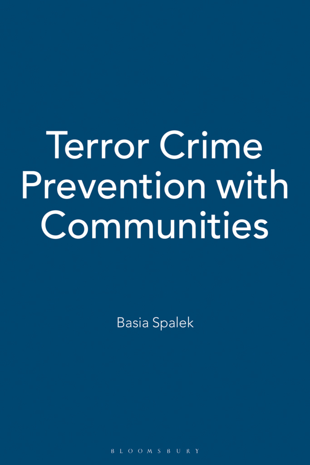 Terror Crime Prevention with Communities (eBook) - Basia Spalek
