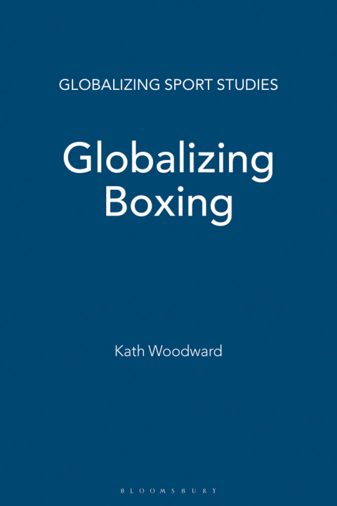 Cover image for book Globalizing Boxing