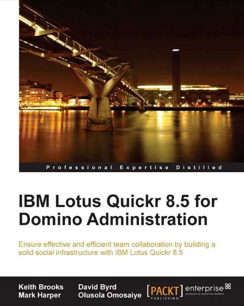 IBM Lotus Quickr 8.5 for Domino Administration 