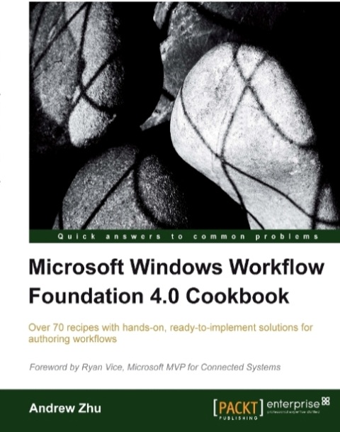 Cover image for book Microsoft Windows Workflow Foundation 4.0 Cookbook