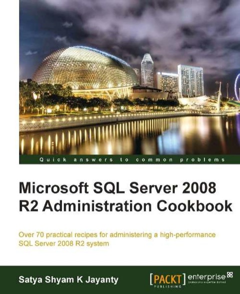 Cover image for book Microsoft SQL Server 2008 R2 Administration Cookbook