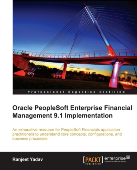 Cover image for book Oracle PeopleSoft Enterprise Financial Management 9.1 Implementation