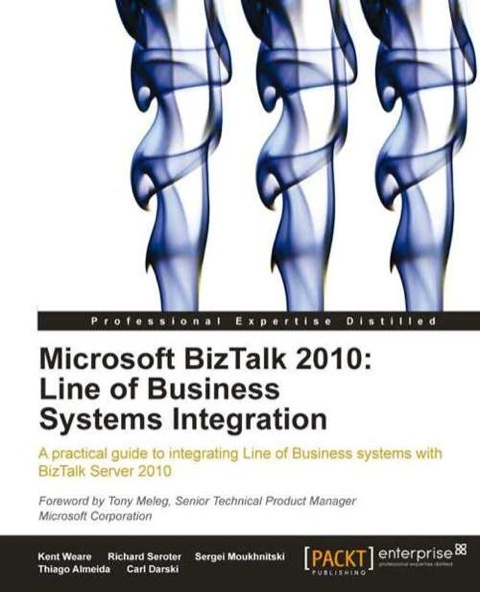 Microsoft BizTalk 2010: Line of Business Systems Integration 