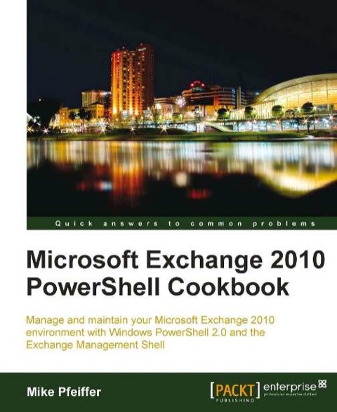 Cover image for book Microsoft Exchange 2010 PowerShell Cookbook