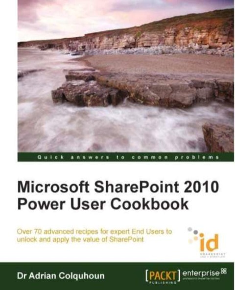 Cover image for book Microsoft SharePoint 2010 Power User Cookbook