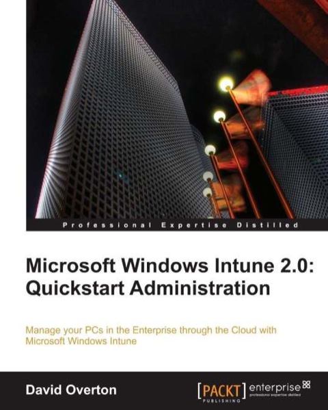 Cover image for book Microsoft Windows Intune 2.0: Quickstart Administration