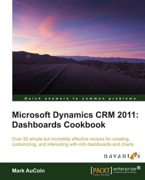 Cover image for book Microsoft Dynamics CRM 2011: Dashboards Cookbook