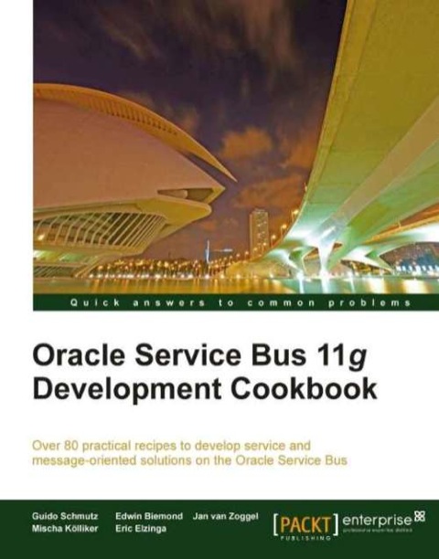 Cover image for book Oracle Service Bus 11g Development Cookbook