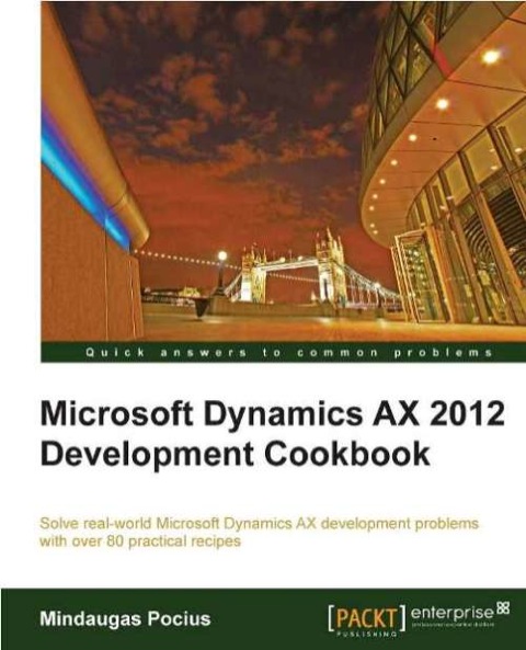 Cover image for book Microsoft Dynamics AX 2012 Development Cookbook