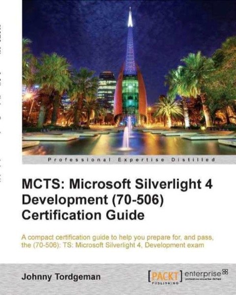 Cover image for book MCTS: Microsoft Silverlight 4 Development (70-506) Certification Guide