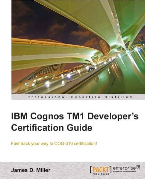 IBM Cognos TM1 Developer's Certification guide 