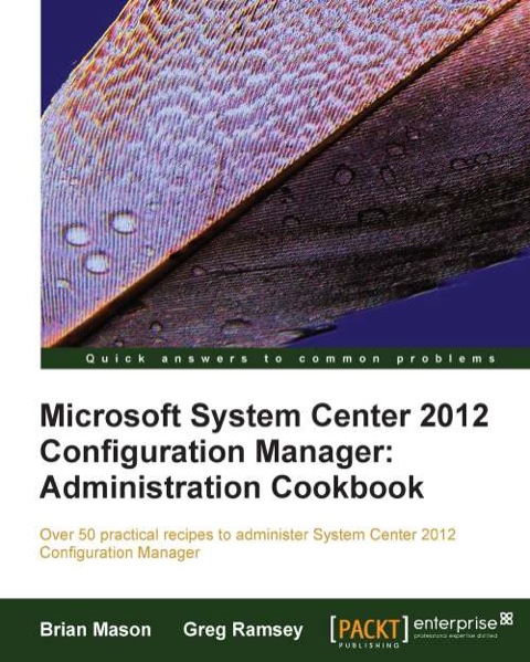 Cover image for book Microsoft System Center 2012 Configuration Manager: Administration Cookbook