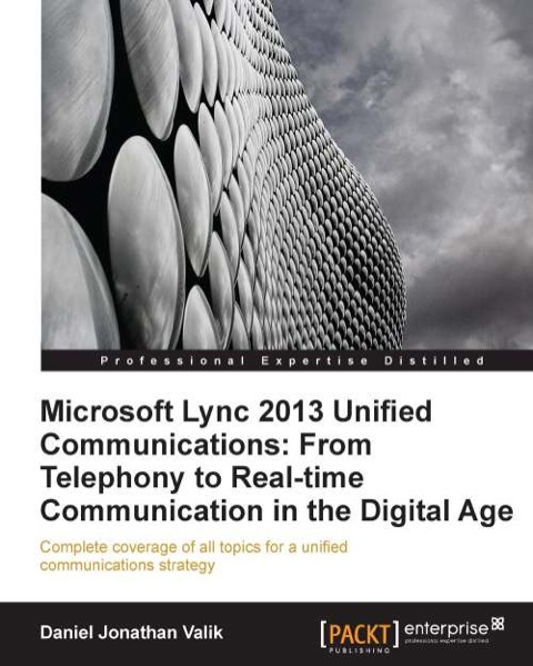 Cover image for book Microsoft Lync 2013 Unified Communications: From Telephony to Real Time Communication in the Digital Age