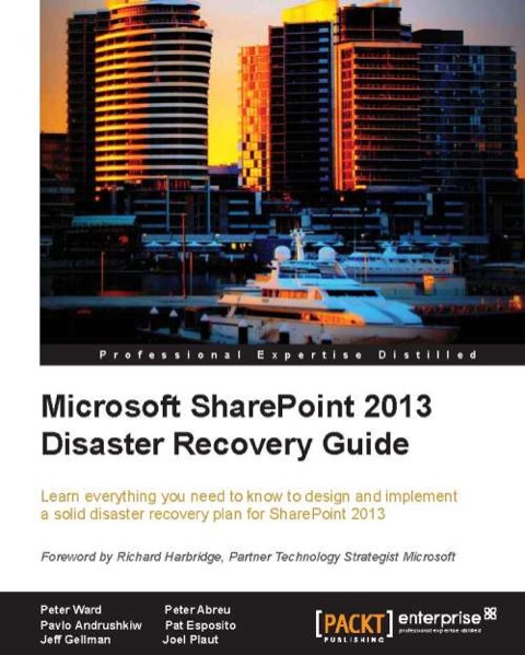 Microsoft SharePoint 2013 Disaster Recovery Guide 