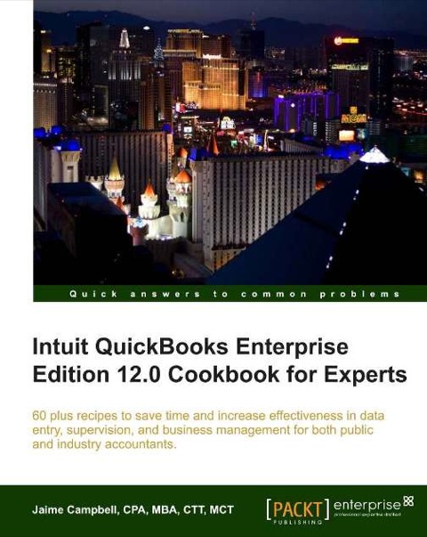 Cover image for book Intuit QuickBooks Enterprise Edition 12.0 Cookbook for Experts