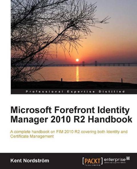 Cover image for book Microsoft Forefront Identity Manager 2010 R2 Handbook