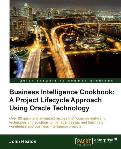 Cover image for book Business Intelligence Cookbook: A Project Lifecycle Approach Using Oracle Technology