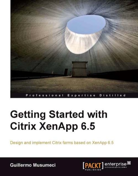 Cover image for book Getting Started with Citrix XenApp 6.5