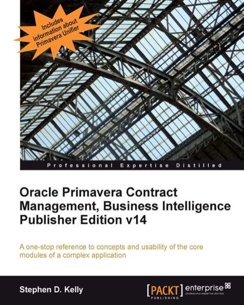 Cover image for book Oracle Primavera Contract Management, Business Intelligence Publisher Edition v14