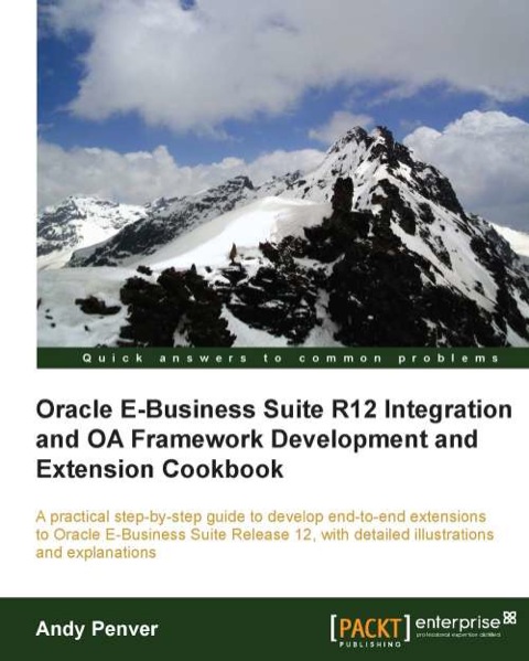 Cover image for book Oracle E-Business Suite R12 Integration and OA Framework Development and Extension Cookbook