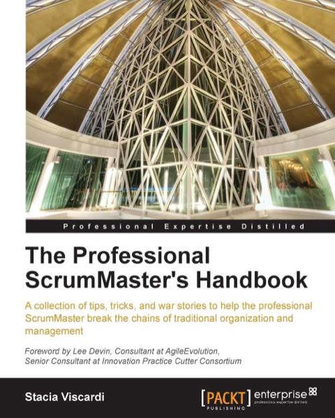 Cover image for book The Professional ScrumMaster's Handbook