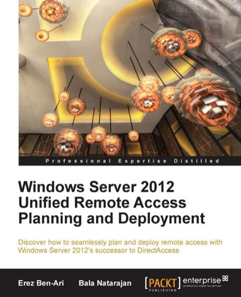 Cover image for book Windows Server 2012 Unified Remote Access Planning and Deployment