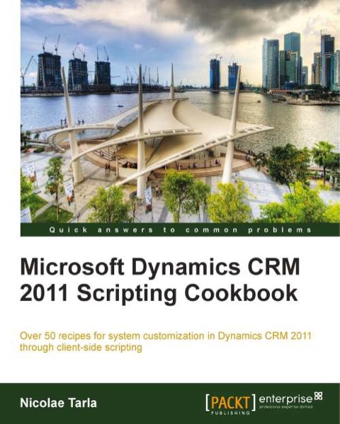 Cover image for book Microsoft Dynamics CRM 2011 Scripting Cookbook