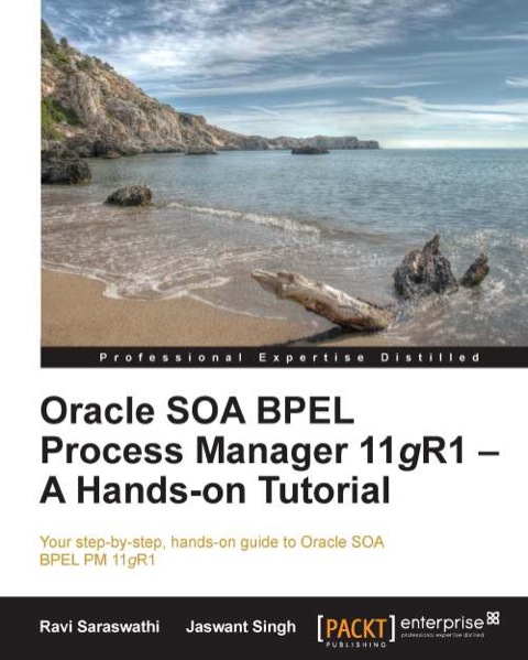Cover image for book Oracle SOA BPEL Process Manager 11gR1 - A Hands-on Tutorial
