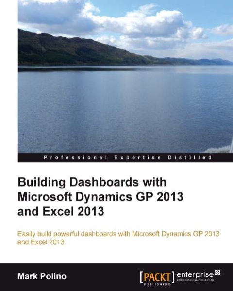 Cover image for book Building Dashboards with Microsoft Dynamics GP 2013 and Excel 2013