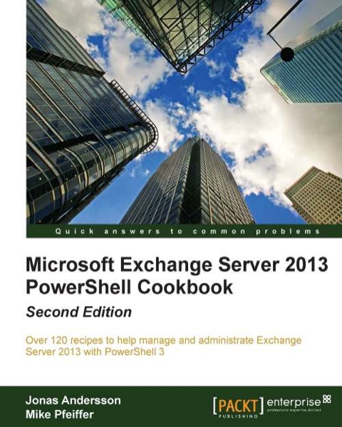 Cover image for book Microsoft Exchange Server 2013 PowerShell Cookbook: Second Edition