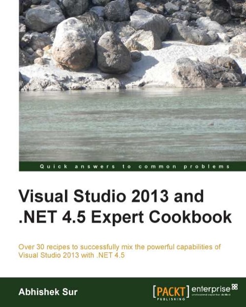 Cover image for book Visual Studio 2013 and .NET 4.5 Expert Cookbook