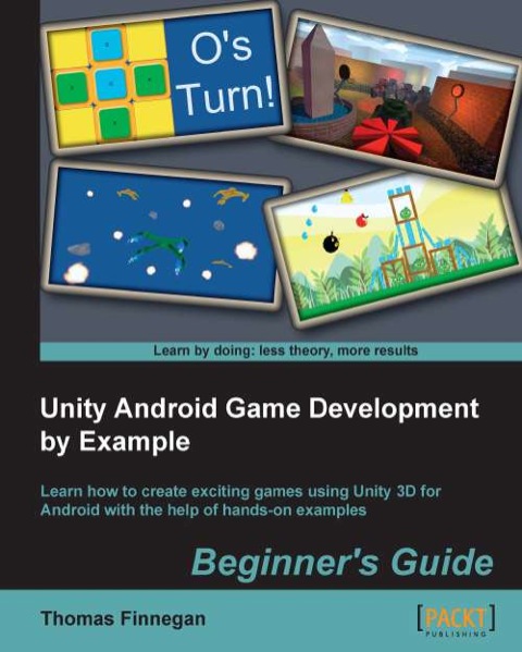 Cover image for book Unity Android Game Development by Example Beginner's Guide