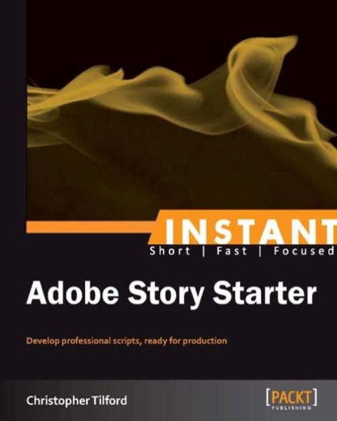 Cover image for book Instant Adobe Story Starter