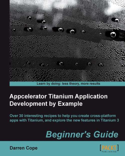 Cover image for book Appcelerator Titanium Application Development by Example Beginner's Guide
