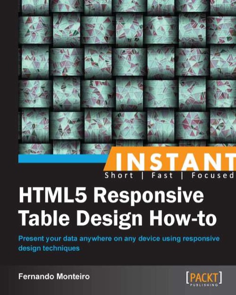 Cover image for book Instant HTML5 Responsive Table Design How-to