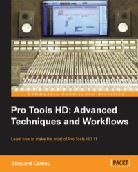Omslagafbeelding: Pro Tools HD: Advanced Techniques and Workflows 1st edition 9781849698160